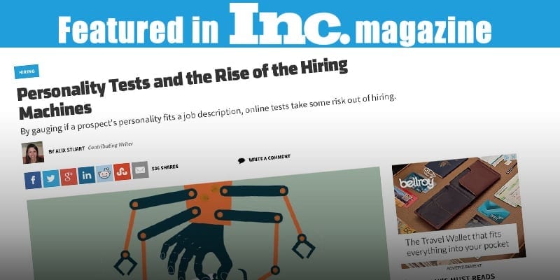 Personality Tests for hiring. Ira Wolfe featured in INC