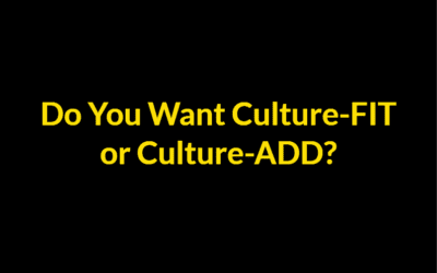 Do You Want Culture ADD or Culture FIT? | Geeks Geezers Googlization