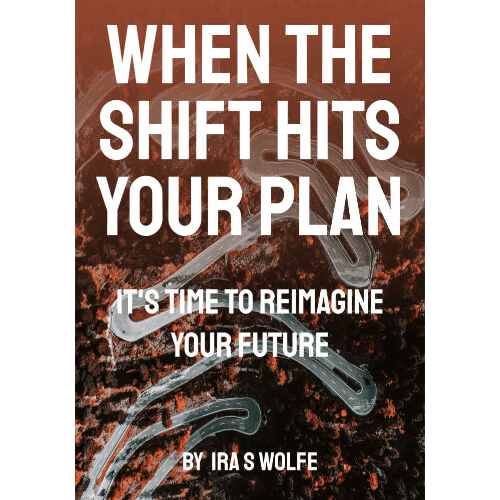 When the SHIFT HITS YOUR PLAN IRA S WOLFE