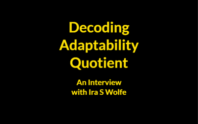 Decoding AQ with Ross Thornley | Adaptability, Ira S Wolfe