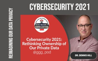 Reimagining How We Protect our Digital Data | Geeks Geezers Googlization