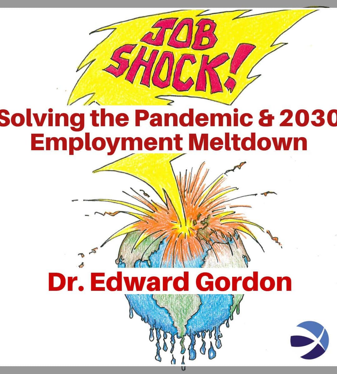 The Gordon Report LIVE! | Renowned HCM Expert Warns Labor Markets Face Tsunami of “Job Shock” Waves Through 2030