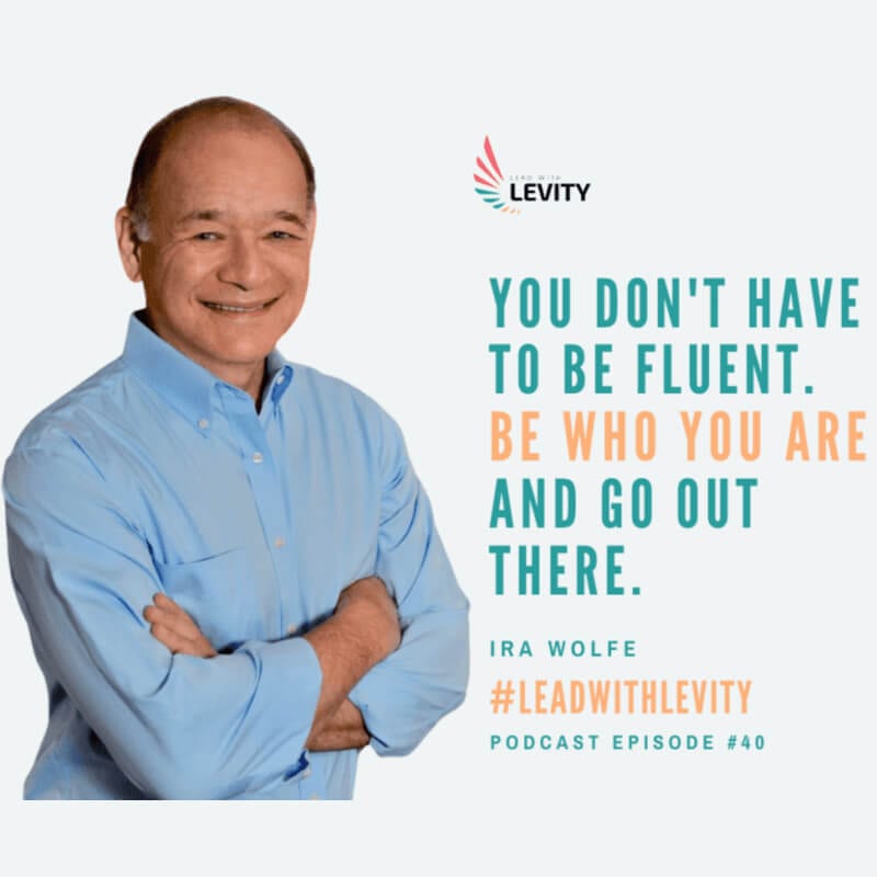 lead with levity podcast, ira s wolfe