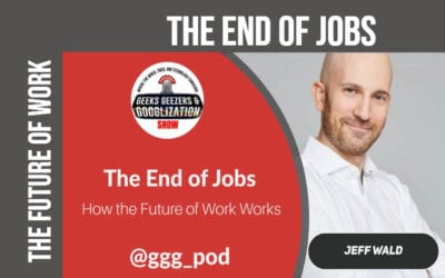 The End of Jobs, the Future of Work | Geeks Geezers Googlization