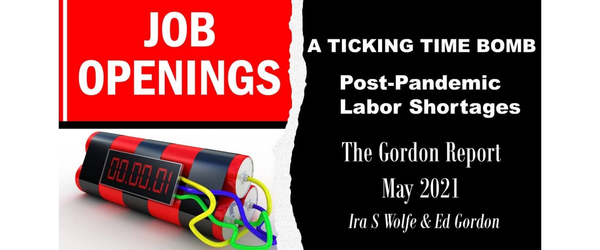 ticking time bomb, post-pandemic, labor shortages, gordon report