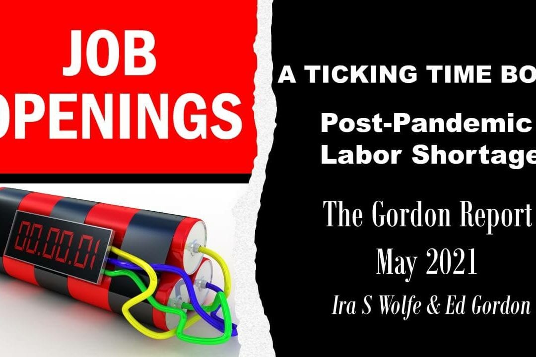 [WEBINAR] Ticking Time Bomb, Post-Pandemic Labor Shortages | The Gordon Report