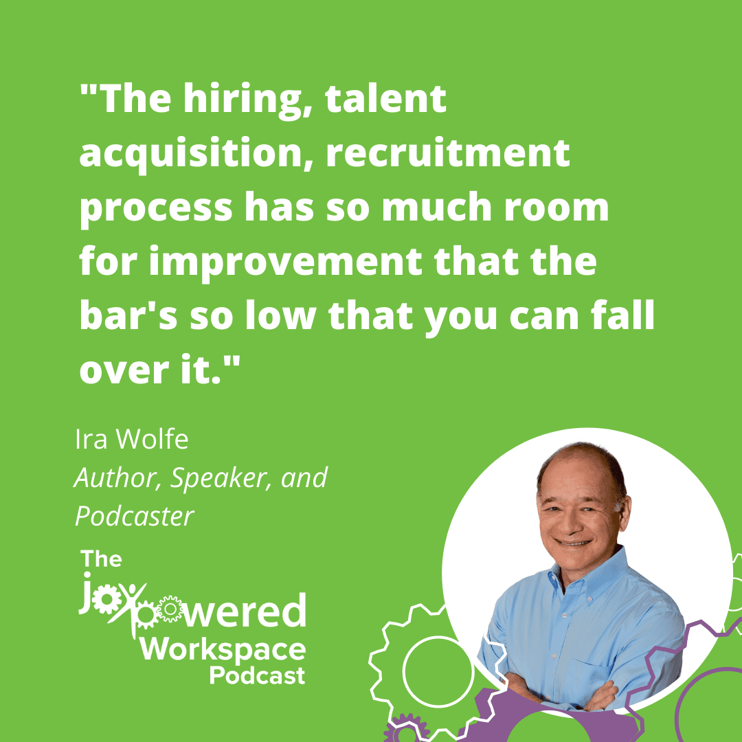 Episode 128 Wolfe Quote 3 (1) Ira S Wolfe, adaptability, candidate experience, recruitment