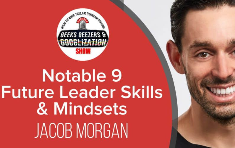 9 NOTABLE LEADERSHIP SKILLS OF THE FUTURE LEADER