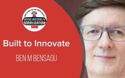 Live with Ben M. Bensaou, Built to Innovate