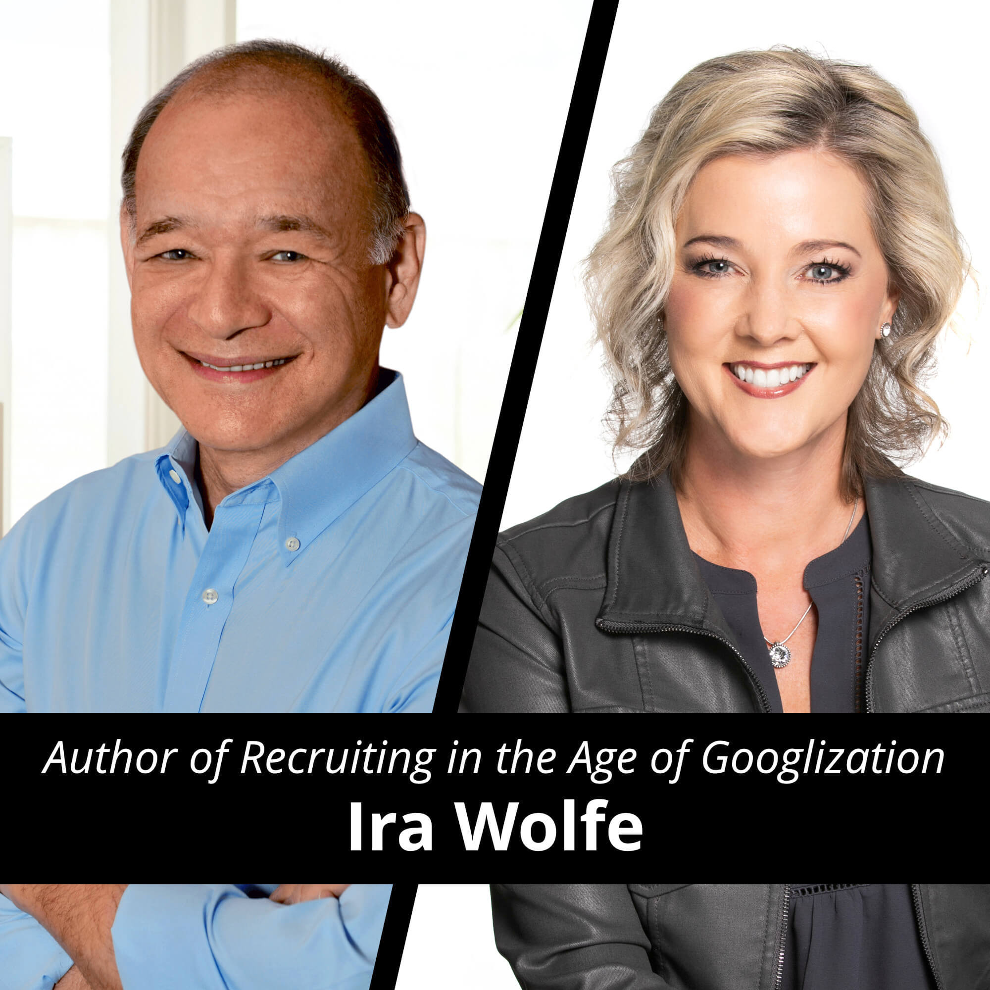 ira s wolfe, adaptability, recruitment deliberate directions podcast